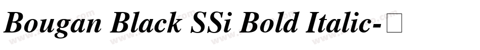 Bougan Black SSi Bold Italic字体转换